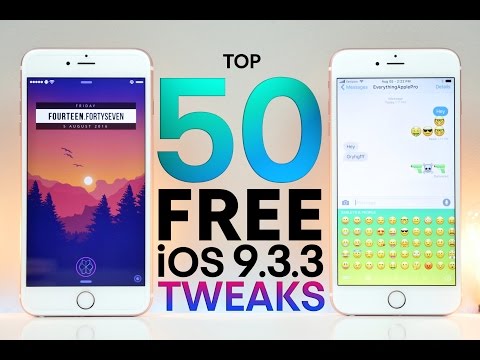 Top 50 FREE iOS 9.3.3 Jailbreak Tweaks!