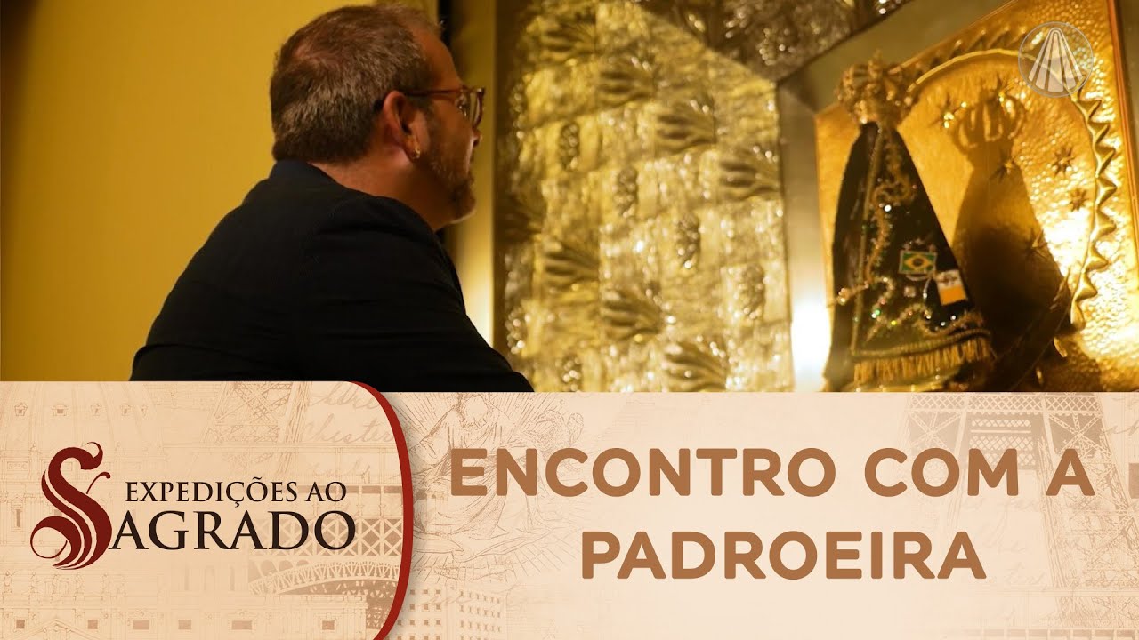 Expedições ao Sagrado: especial Nossa Senhora Aparecida