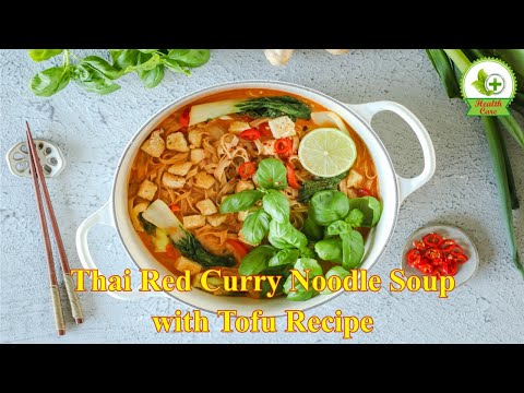 Thai Red Curry Noodle Soup with Tofu Recipe