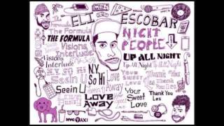 Eli Escobar - Up all night