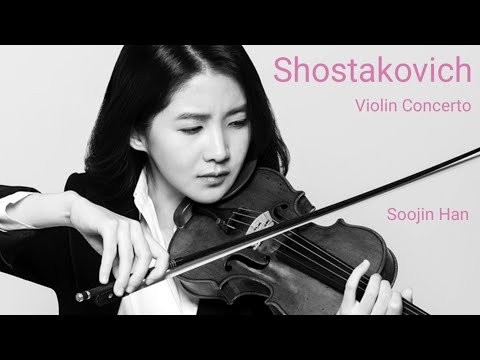 Shostakovich Violin Concerto No.1 in A  op.77  -  Soojin Han