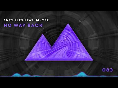 Anty Flex feat. Mhyst - No Way Back [083]