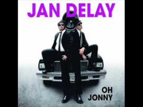 Jan Delay - Oh Jonny