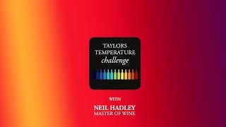 Taylors Wines Temperature Challenge