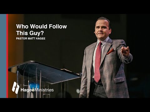 Pastor Matt Hagee - "Who Would Follow This Guy?"