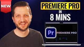 Learn Adobe Premiere Pro in 8 minutes