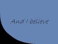 I Believe (With Jesus Is The Answer)