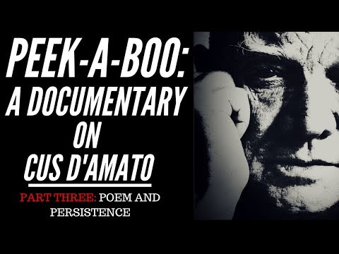 PEEK-A-BOO: A documentary on Cus D'amato (PART THREE)