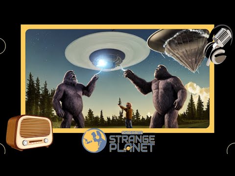 Strange Planet Classic | Cryptids, UFOs, Disclosure & Geo-Engineering