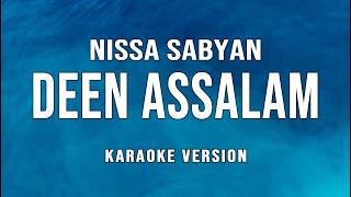 Download lagu Deen Assalam - Nissa Sabyan (Karaoke) mp3