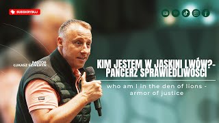 Kim jestem w jaskini lwów? | Pancerz sprawiedliwości▫️Pastor Łukasz Szweryn