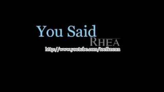 Rhea - You Said