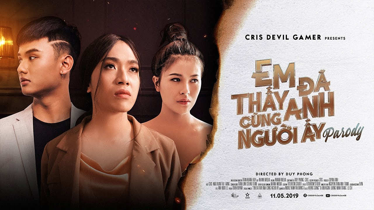 EM ĐÃ THẤY ANH BÊN NGƯỜI ẤY PARODY