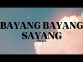 BAYANG BAYANG SAYANG - Suara (Lirik)