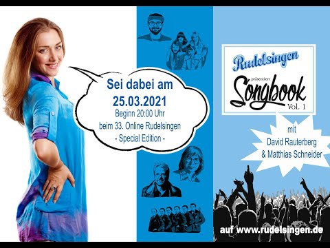 Das 33. Online RUDELSINGEN - Special RUDELSINGEN Songbook Vol. I  (Texte werden eingeblendet)
