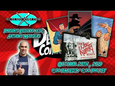 Crowdfunding Comics Episode #65: Anthony Marques