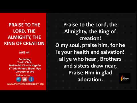 MHB 64: PRAISE TO THE LORD, THE ALMIGHTY, THE KING OF CREATION