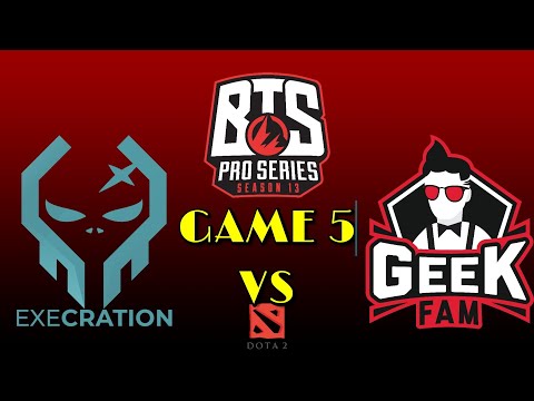 Geek Fam vs Execration Game 5 Highlights (BO5) | BTS Pro Series S13: SEA Grand Finals