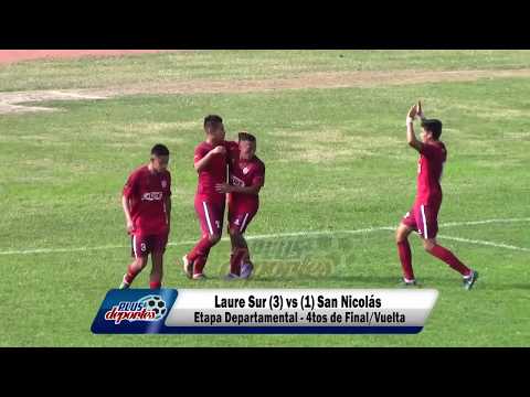 LAURE SUR (3) vs (1) SAN NICOLÁS - ETAPA DEPARTAMENTAL - 4TOS DE FINAL/VUELTA 2017.