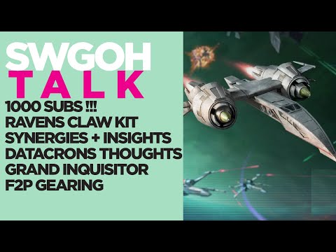 TALK | Raven's Claw Kit Reveal + Breakdown - 1 K Subs !!! - Datacrons - Grand Inquisitor | SWGOH