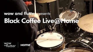 Monday Morning Blues by Black Coffee - Live@Home 2018.03.21