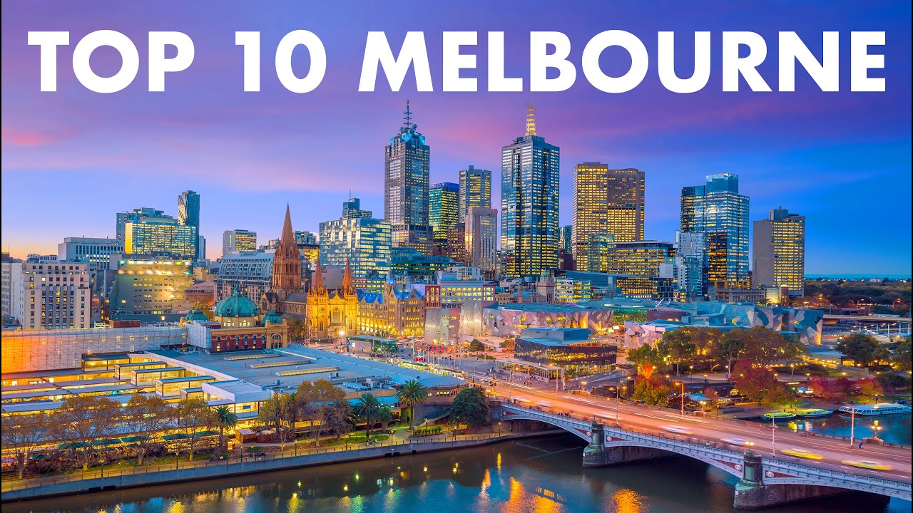 TOP 10 PLACES TO VISIT IN MELBOURNE, AUSTRALIA