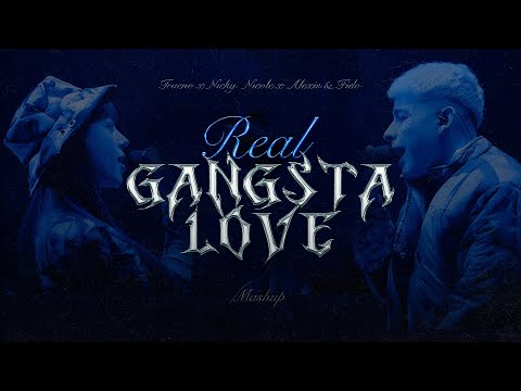 REAL GANGSTA LOVE x MAMICHULA x UNA EN UN MILLON  - Trueno x Nicky Nicole x Alexis & Fido (Mashup)