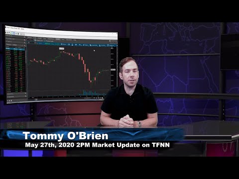May 27th, 2PM ET Market Update on TFNN - 2020