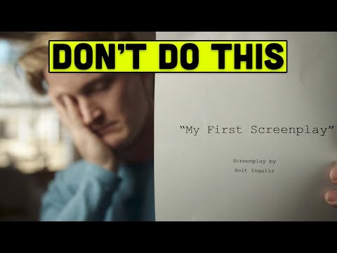 How NOT to Write Your First Screenplay - 7 Mistakes I Made