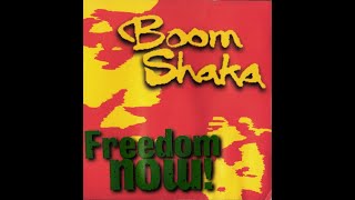 Boom Shaka - Freedom Now! (1996)