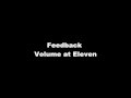Feedback Volume at Eleven Contradiction