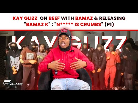 Kay Glizz On B33F With BAMAZ & Releasing "BAMAZ K" : "N***** Is CRUMBS" (P1)