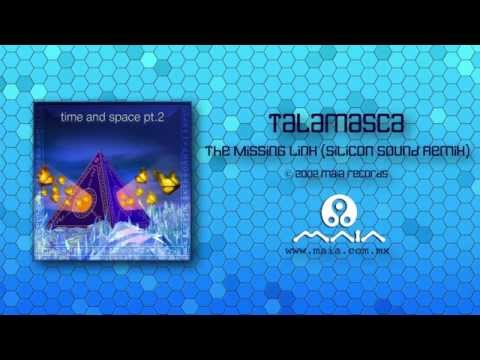 Talamasca - The Missing Link / Silicon Sound Remix (2002, Maia Records)