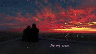 Efecto Mariposa - No me crees - Letra