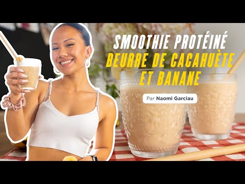 Recette smoothie banane beurre de cacahuète