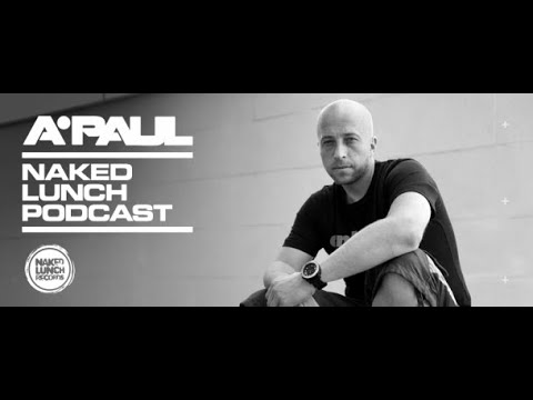 Naked Lunch Podcast Episode # 316 (March 2020) (Guest Mix Loudon Kleer) 07.03.2020