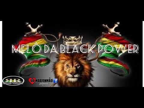 Reggae Do Maranhão MELÔ DA BLACK POWER.