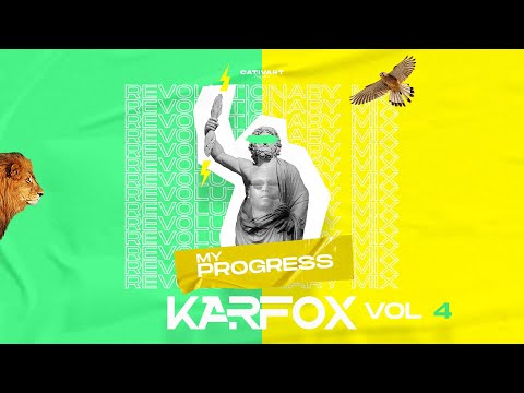 KARFOX - My Progress Vol.4 ( Revolutionary Mix )