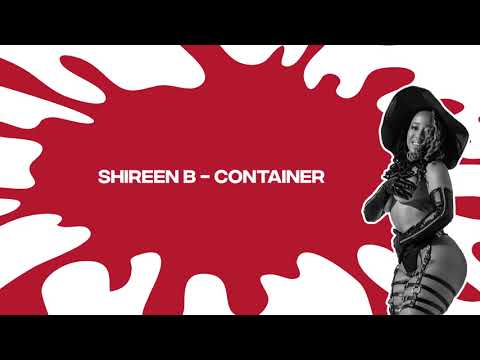 SHIREEN B - CONTAINER (MISCHIEF RIDDIM) SOCA 2021