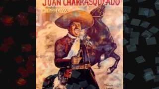 Juan Charrasqueado: Luis Perez Meza y El Charro Avitia.