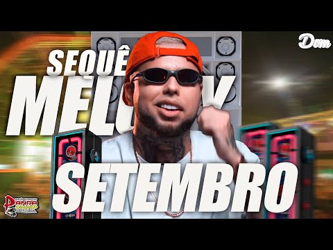 ⚡SEQUÊNCIA MELODY 2023 - SETEMBRO - O PANDA SOUND