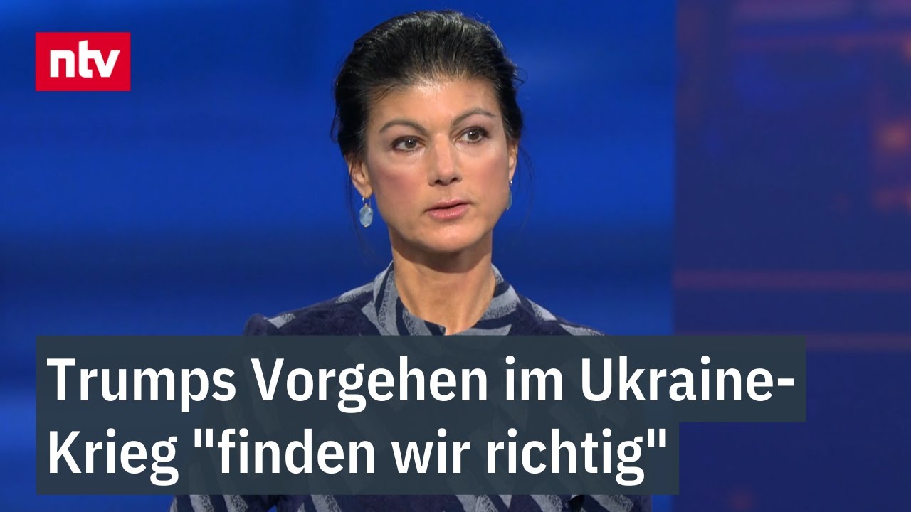 Trumps Vorgehen im Ukraine-Krieg "finden wir richtig": Wagenknecht im ntv/RTL-Kreuzverhör