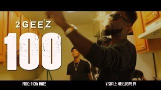 2GEEZ "100" Music Video