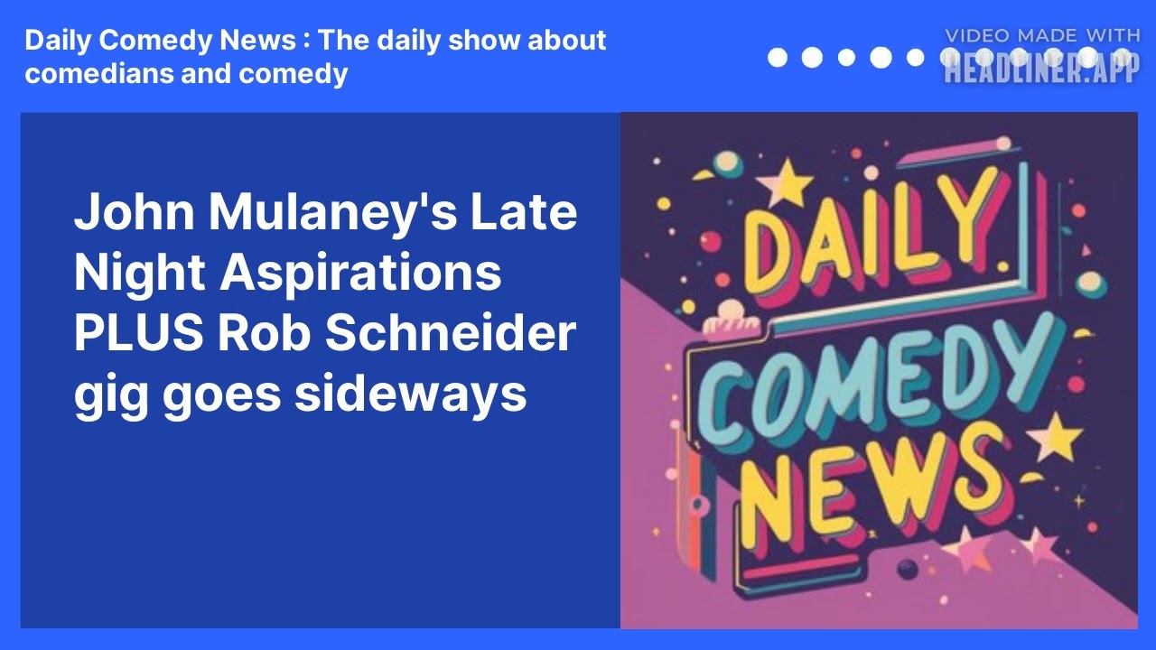 John Mulaney's Late Night Aspirations PLUS Rob Schneider gig goes sideways