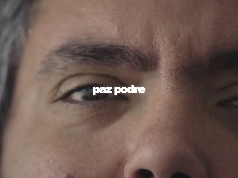 Video thumbnail for Paz Podre