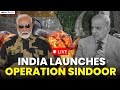 Operation Sindoor LIVE I Operation Sindoor LIVE Updates I India Strikes Terror Bases In Pakistan