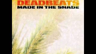 The Deadbeats - Beautiful Lovely