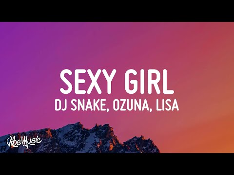 DJ Snake, Ozuna, Megan Thee Stallion, LISA of BLACKPINK - SG  (Sexy Girl) (Lyrics)