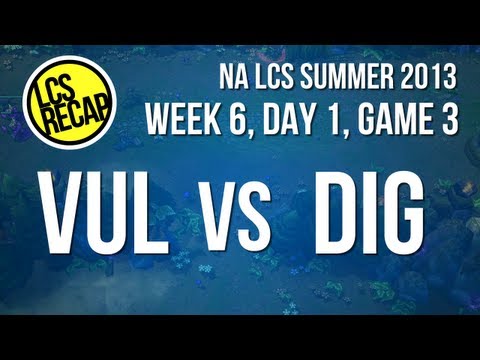 LCS Recap: VUL vs DIG - Week 6, Game 3 (NA Summer 2013)