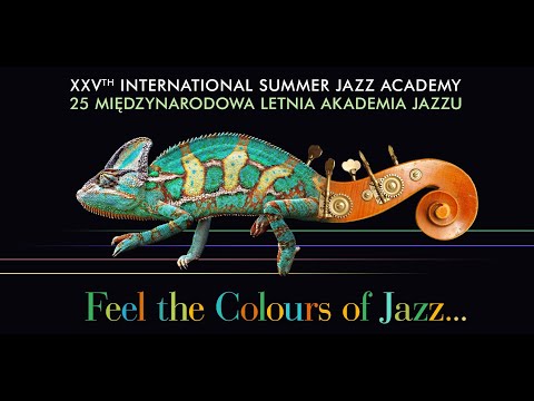 25 Międzynarodowa Letnia Akademia Jazzu 2021/ 25th International Summer Jazz Academy 2021